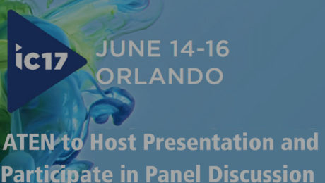 ATEN to Host Presentation and Participate in Panel Discussion at HDBaseT Booth during InfoComm 2017