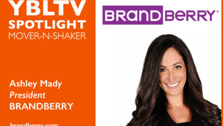 YBLTV Spotlight Mover-N-Shaker: Ashley Brandberry, President, BRANDBERRY