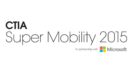 CTIA Super Mobility 2015