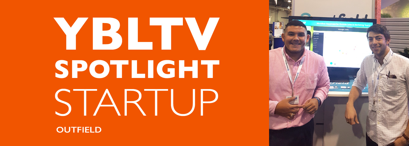 YBLTV Spotlight Startup: Outfield. CTIA Super Mobility 2016.