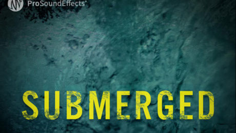 Pro Sound Effects Releases Submerged Sound Effects Library