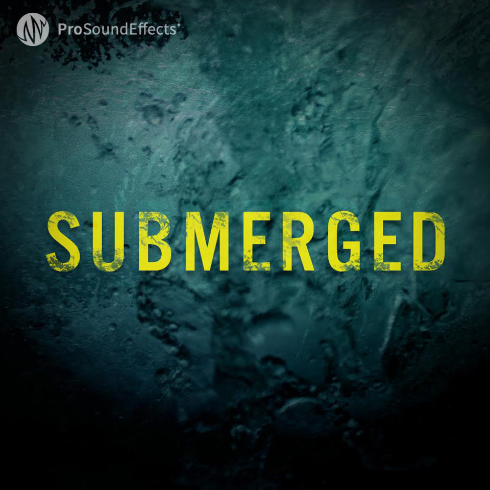 Pro Sound Effects Releases Submerged Sound Effects Library