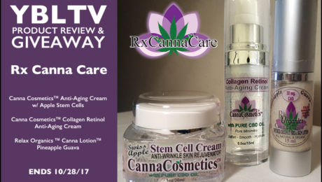 YBLTV Review & Giveaway: Rx Canna Care, LTD. - Apple Stem Cell Anti-Wrinkle Skin Rejuvenator; Collagen Retinol Anti-Aging Cream and Canna Lotion™